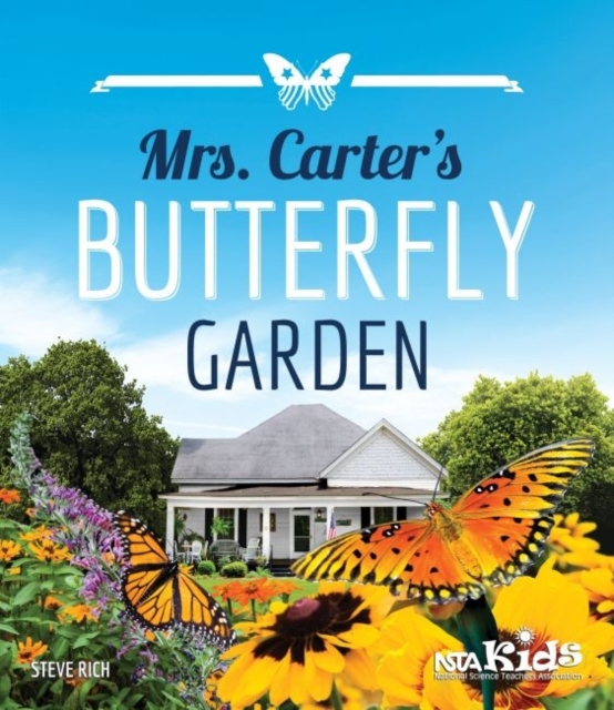 Mrs. Carter's Butterfly Garden - Steve Rich