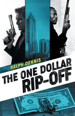 The One Dollar Rip-Off - Ralph Dennis