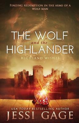 The Wolf and the Highlander - Jessi Gage