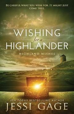 Coperta cărții 'Wishing for a Highlander - Jessi Gage'
