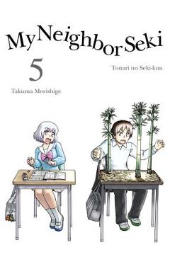 Coperta cărții 'My Neighbor Seki 5 - Takuma Morishige'