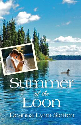 Summer of the Loon - Deanna Lynn Sletten