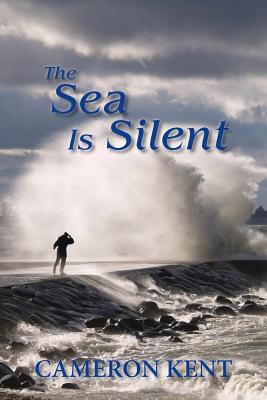 The Sea Is Silent - Cameron Kent