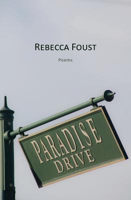 Paradise Drive - Rebecca Foust