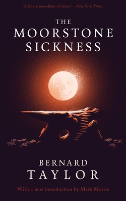 The Moorstone Sickness - Bernard Taylor