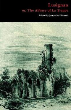 Coperta cărții 'Lusignan; or, The Abbaye of La Trappe - Ann Ward Radcliffe'