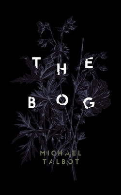 The Bog - Michael Talbot