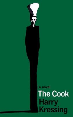 The Cook (Valancourt 20th Century Classics) - Harry Kressing