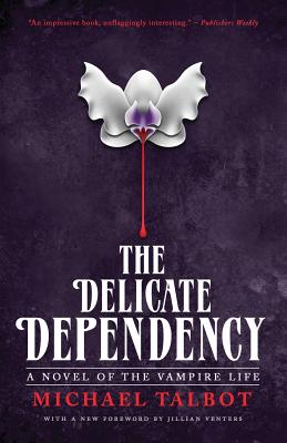 The Delicate Dependency - Michael Talbot