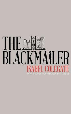 The Blackmailer - Isabel Colegate
