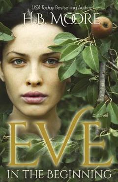 Coperta cărții 'Eve: In the Beginning - Heather B. Moore'