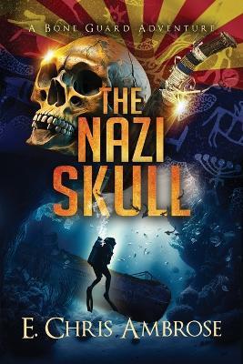 The Nazi Skull - E. Chris Ambrose