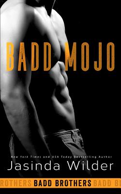 Badd Mojo - Jasinda Wilder