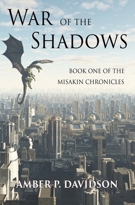 Coperta cărții 'War of the Shadows: Book One of the Misakin Chronicles - Amber P. Davidson'