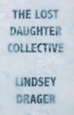 The Lost Daughter Collective - Lindsey Drager