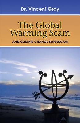 The Global Warming Scam - Vincent Gray