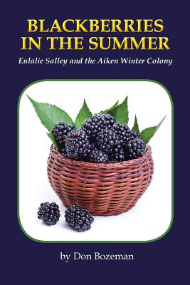 Blackberries in the Summer - Don Bozeman