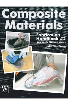 Poza produsului Composite Materials Fabrication Handbook #2 - John Wanberg
