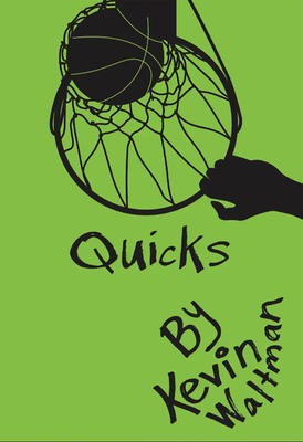 Quicks - Kevin Waltman