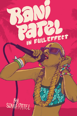 Rani Patel in Full Effect - Sonia Patel