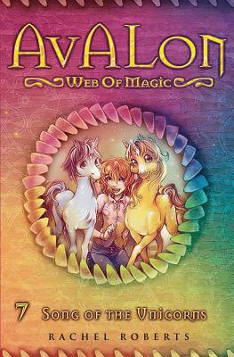 Song of the Unicorns: Avalon Web of Magic Book 7 - Allison Strom