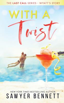With A Twist - Sawyer Bennett