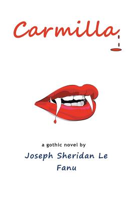 Carmilla - Joseph Sheridan Le Fanu