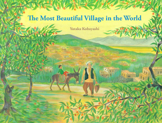 The Most Beautiful Village in the World - Yutaka Kobayashi