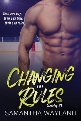 Changing the Rules - Samantha Wayland
