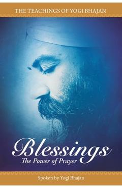 Coperta cărții 'Blessings: The Power of Prayer - Hargopal Kaur Khalsa'
