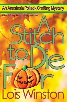 Coperta cărții 'A Stitch to Die For - Lois Winston'