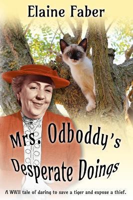 Mrs. Odboddy's Desperate Doings - Elaine Faber