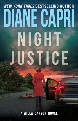 Coperta cărții 'Night Justice: A Judge Willa Carson Mystery - Diane Capri'