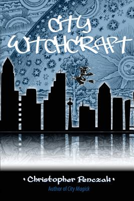 City Witchcraft - Christopher Penczak