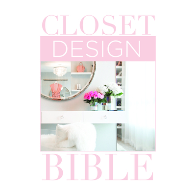 Closet Design Bible - Lisa Adams
