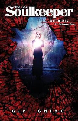 The Last Soulkeeper - G. P. Ching