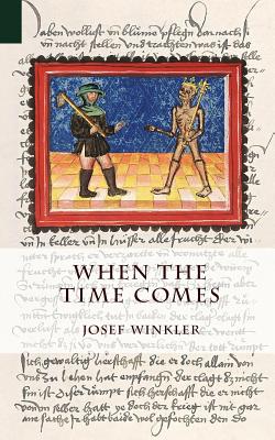 When the Time Comes - Josef Winkler
