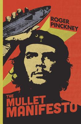 The Mullet Manifesto - Roger Pinckney