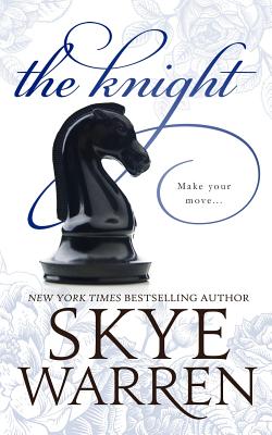 The Knight - Skye Warren