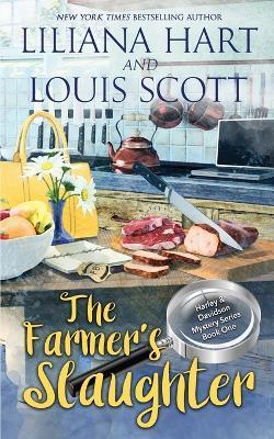 The Farmer's Slaughter (Book 1) - Liliana Hart