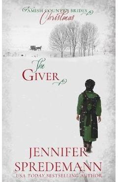 Poza produsului The Giver (Amish Country Brides) Christmas - Jennifer Spredemann