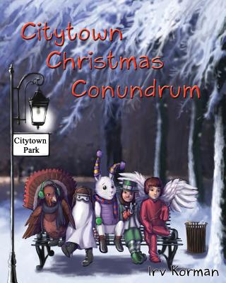 Citytown Christmas Conundrum - Irv Korman