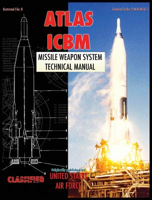 Atlas ICBM Missile Weapon System Technical Manual - United States Air Force