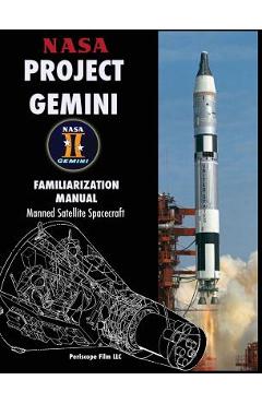 Coperta cărții 'NASA Project Gemini Familiarization Manual Manned Satellite Spacecraft - Nasa'