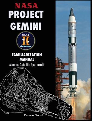 NASA Project Gemini Familiarization Manual Manned Satellite Spacecraft - Nasa
