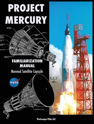 Project Mercury Familiarization Manual Manned Satellite Capsule - Nasa