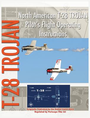 North American T-28 Trojan Pilot's Flight Operating Instructions - United States Navy