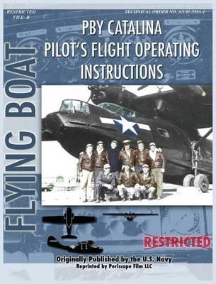 Pby Catalina Pilot's Flight Operating Instructions - United States Navy