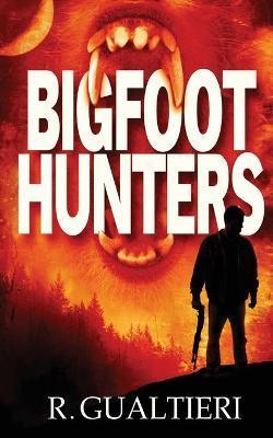 Bigfoot Hunters - Rick Gualtieri