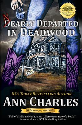 Nearly Departed in Deadwood - Ann Charles
